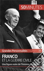 FrancoLa période noire de la guerre civile espagnole. E-book. Formato EPUB ebook