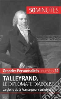 TalleyrandL'art diplomatique du diable boiteux. E-book. Formato EPUB ebook