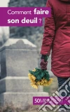 Comment faire son deuil ?. E-book. Formato EPUB ebook di Hugues Prion Pansius