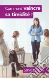 Comment vaincre sa timidité ?. E-book. Formato EPUB ebook di Ely D. Rice