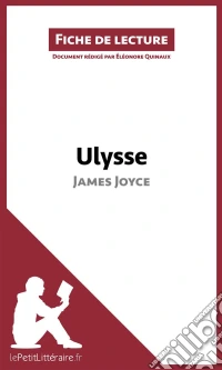 Ulysse de James Joyce (Fiche de lecture)Analyse complète et résumé détaillé de l'oeuvre. E-book. Formato EPUB ebook