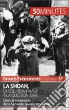 La Shoah, la solution finale à la question juive: Dans la tourmente de la Seconde Guerre mondiale. E-book. Formato EPUB ebook di 50 minutes