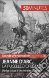 Jeanne d'Arc, la Pucelle d'OrléansSur les traces d’une héroïne française. E-book. Formato EPUB ebook di Benoît-J. Pédretti