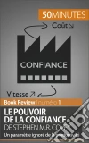 Le Pouvoir de la confiance de Stephen M.R. Covey : Un paramètre ignoré de la productivité. E-book. Formato EPUB ebook di Charlotte Bouillot