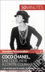 Coco ChanelUne couturière à contre-courant. E-book. Formato EPUB ebook