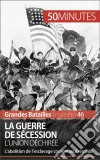 La guerre de SécessionL’abolition de l’esclavage comme seul remède. E-book. Formato EPUB ebook