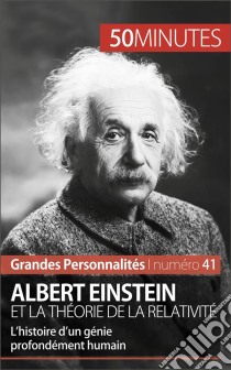 Albert EinsteinDe la théorie de la relativité à l'engagement pacifiste. E-book. Formato EPUB ebook di 50Minutes