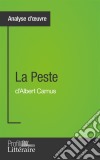 La Peste d'Albert Camus (Analyse approfondie)Approfondissez votre lecture de cette œuvre avec notre profil littéraire (résumé, fiche de lecture et axes de lecture). E-book. Formato EPUB ebook di Profil-litteraire.fr