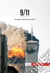 9/11The Attack that Shook the World. E-book. Formato EPUB ebook di 50 minutes