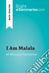 I Am Malala by Malala Yousafzai (Book Analysis)Detailed Summary, Analysis and Reading Guide. E-book. Formato EPUB ebook di Marie Bouhon