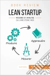 Lean Startup d'Eric Ries (Book Review): Résumé et analyse du livre d'Eric Ries. E-book. Formato EPUB ebook di Xavier Xhoffray