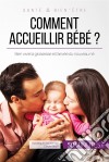 Préparer la venue de votre bébéConseils pour bien vivre la grossesse et l'arrivée du nouveau-né. E-book. Formato EPUB ebook di Dominique van der Kaa 