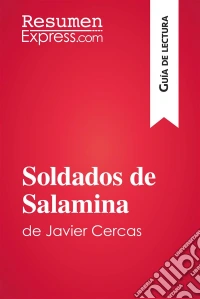 Soldados de Salamina de Javier Cercas (Guía de lectura)Resumen y análisis completo. E-book. Formato EPUB ebook