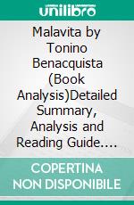 Malavita by Tonino Benacquista (Book Analysis)Detailed Summary, Analysis and Reading Guide. E-book. Formato EPUB ebook
