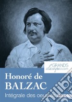 Honoré de BalzacIntégrale des œuvres. E-book. Formato EPUB ebook