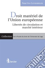 Droit matériel de l&apos;Union européenneLibertés de circulation et marché intérieur. E-book. Formato EPUB ebook