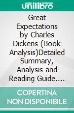 Great Expectations by Charles Dickens (Book Analysis)Detailed Summary, Analysis and Reading Guide. E-book. Formato EPUB ebook