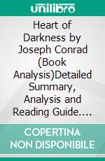 Heart of Darkness by Joseph Conrad (Book Analysis)Detailed Summary, Analysis and Reading Guide. E-book. Formato EPUB ebook