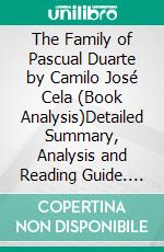 The Family of Pascual Duarte by Camilo José Cela (Book Analysis)Detailed Summary, Analysis and Reading Guide. E-book. Formato EPUB ebook