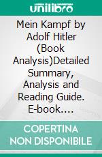 Mein Kampf by Adolf Hitler (Book Analysis)Detailed Summary, Analysis and Reading Guide. E-book. Formato EPUB ebook