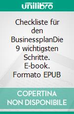 Checkliste für den BusinessplanDie 9 wichtigsten Schritte. E-book. Formato EPUB