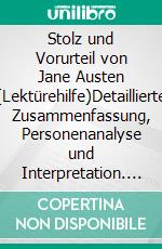 Stolz und Vorurteil von Jane Austen (Lektürehilfe)Detaillierte Zusammenfassung, Personenanalyse und Interpretation. E-book. Formato EPUB ebook