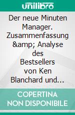 Der neue Minuten Manager. Zusammenfassung &amp; Analyse des Bestsellers von Ken Blanchard und Spencer JohnsonAutonomie statt Autorität. E-book. Formato EPUB ebook