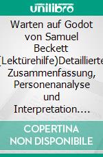 Warten auf Godot von Samuel Beckett (Lektürehilfe)Detaillierte Zusammenfassung, Personenanalyse und Interpretation. E-book. Formato EPUB ebook di Claire Cornillon