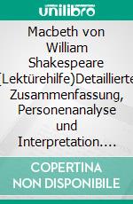 Macbeth von William Shakespeare (Lektürehilfe)Detaillierte Zusammenfassung, Personenanalyse und Interpretation. E-book. Formato EPUB ebook