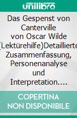 Das Gespenst von Canterville von Oscar Wilde (Lektürehilfe)Detaillierte Zusammenfassung, Personenanalyse und Interpretation. E-book. Formato EPUB ebook di Perrine Beaufils