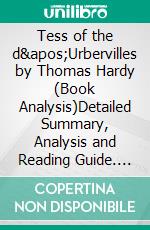 Tess of the d'Urbervilles by Thomas Hardy (Book Analysis)Detailed Summary, Analysis and Reading Guide. E-book. Formato EPUB ebook