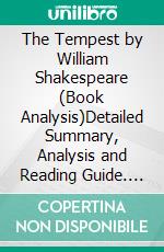 The Tempest by William Shakespeare (Book Analysis)Detailed Summary, Analysis and Reading Guide. E-book. Formato EPUB ebook