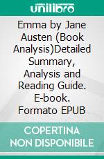 Emma by Jane Austen (Book Analysis)Detailed Summary, Analysis and Reading Guide. E-book. Formato EPUB ebook