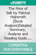 The Price of Salt by Patricia Highsmith (Book Analysis)Detailed Summary, Analysis and Reading Guide. E-book. Formato EPUB ebook