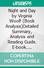 Night and Day by Virginia Woolf (Book Analysis)Detailed Summary, Analysis and Reading Guide. E-book. Formato EPUB ebook