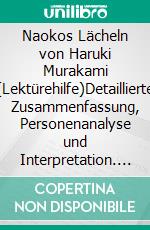 Naokos Lächeln von Haruki Murakami (Lektürehilfe)Detaillierte Zusammenfassung, Personenanalyse und Interpretation. E-book. Formato EPUB ebook