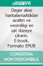 Deger akisi haritalamaAtiklari azaltin ve verimliligi en üst düzeye çikarin. E-book. Formato EPUB ebook