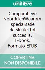 Comparatieve voordelenWaarom specialisatie de sleutel tot succes is. E-book. Formato EPUB ebook di Jean Blaise Mimbang