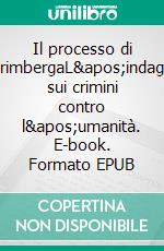 Il processo di NorimbergaL'indagine sui crimini contro l'umanità. E-book. Formato EPUB ebook di Quentin Convard