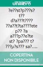 ?e??st?p???s? t?? d?a???t???? ??a??t?ta????ete p?? ?a a???p??e?te st? ?pa??? t? ???µ?s??? sa?. E-book. Formato EPUB ebook