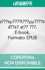 ?a?a???sµ????t???µµ????st??? d??s? st?? ???. E-book. Formato EPUB ebook