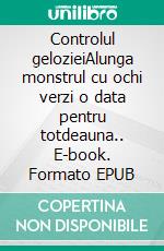 Controlul gelozieiAlunga monstrul cu ochi verzi o data pentru totdeauna.. E-book. Formato EPUB ebook