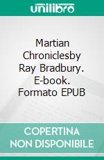 Martian Chroniclesby Ray Bradbury. E-book. Formato EPUB ebook