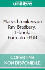 Mars-Chronikenvon Ray Bradbury. E-book. Formato EPUB ebook
