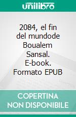 2084, el fin del mundode Boualem Sansal. E-book. Formato EPUB ebook