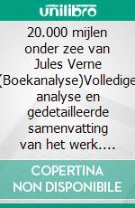 20.000 mijlen onder zee van Jules Verne (Boekanalyse)Volledige analyse en gedetailleerde samenvatting van het werk. E-book. Formato EPUB ebook