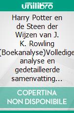 Harry Potter en de Steen der Wijzen van J. K. Rowling (Boekanalyse)Volledige analyse en gedetailleerde samenvatting van het werk. E-book. Formato EPUB ebook