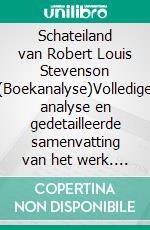 Schateiland van Robert Louis Stevenson (Boekanalyse)Volledige analyse en gedetailleerde samenvatting van het werk. E-book. Formato EPUB ebook