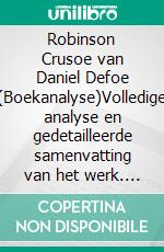 Robinson Crusoe van Daniel Defoe (Boekanalyse)Volledige analyse en gedetailleerde samenvatting van het werk. E-book. Formato EPUB ebook