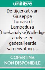 De tijgerkat van Giuseppe Tomasi di Lampedusa (Boekanalyse)Volledige analyse en gedetailleerde samenvatting van het werk. E-book. Formato EPUB ebook